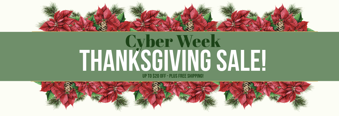 Cyber Week Thanksgiving Sale!